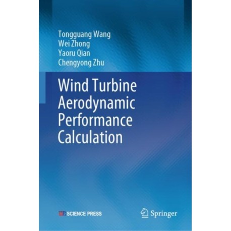 Wind Turbine Aerodynamic Performance Calculation