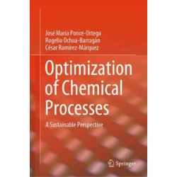 Optimization of Chemical Processes: A Sustainable Perspective
