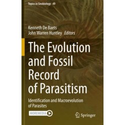 The Evolution and Fossil Record of Parasitism: Identification and Macroevolution of Parasites