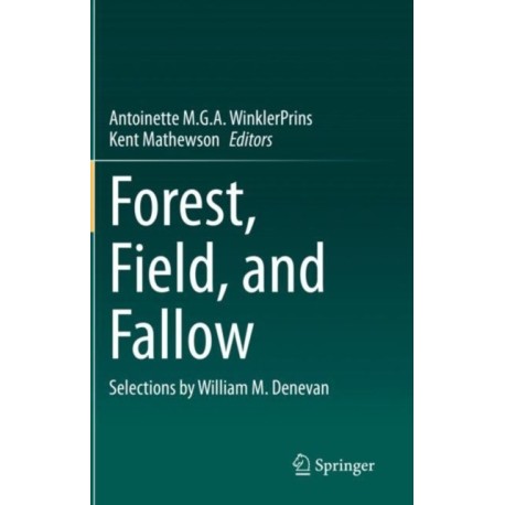 Forest, Field, and Fallow: Selections by William M. Denevan