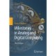 Milestones in Analog and Digital Computing