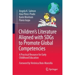 Children’s Literature Aligned with SDGs to Promote Global Competencies: A Practical Resource for Early Childhood Education