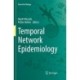 Temporal Network Epidemiology