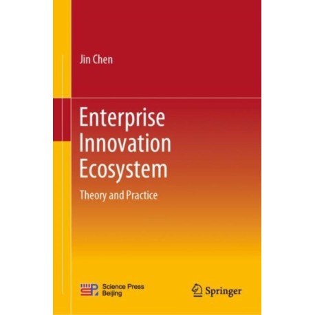 Enterprise Innovation Ecosystem: Theory and Practice
