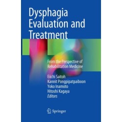 Dysphagia Evaluation and Treatment: From the Perspective of Rehabilitation Medicine