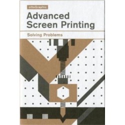 Advanced Screen Printing: Solving Problems