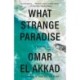 What Strange Paradise: A novel