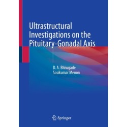 Ultrastructural Investigations on the Pituitary-Gonadal Axis