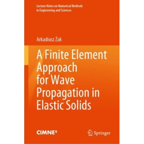 A Finite Element Approach for Wave Propagation in Elastic Solids