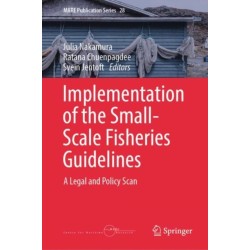 Implementation of the Small-Scale Fisheries Guidelines: A Legal and Policy Scan