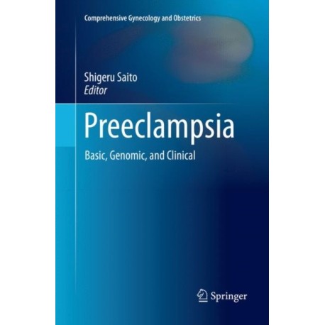 Preeclampsia: Basic, Genomic, and Clinical