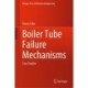 Boiler Tube Failure Mechanisms: Case Studies