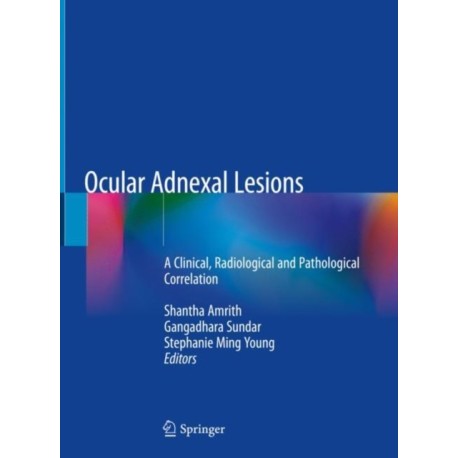 Ocular Adnexal Lesions: A Clinical, Radiological and Pathological Correlation