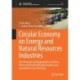Circular Economy on Energy and Natural Resources Industries: New Processes and Applications to Reduce, Reuse and Recycle Materials and Decrease Greenhouse Gases Emissions