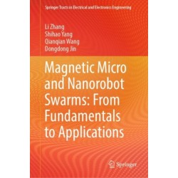 Magnetic Micro and Nanorobot Swarms: From Fundamentals to Applications