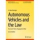 Autonomous Vehicles and the Law: How Each Field is Shaping the Other