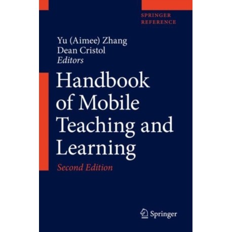 Handbook of Mobile Teaching and Learning