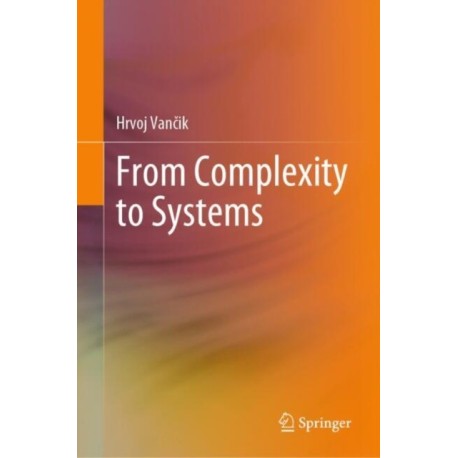 From Complexity to Systems