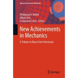 New Achievements in Mechanics: A Tribute to Klaus Peter Herrmann