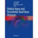 Orbital Apex and Periorbital Skull Base Diseases