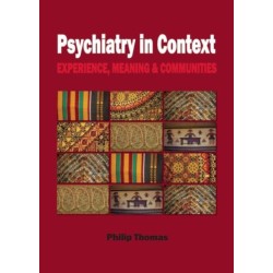 Psychiatry in Context: Experience, Meaning & Communities