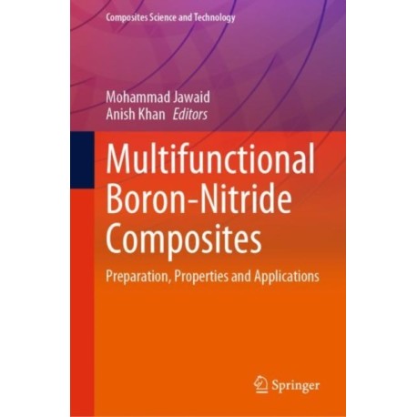 Multifunctional Boron-Nitride Composites: Preparation, Properties and Applications