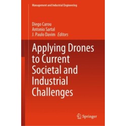 Applying Drones to Current Societal and Industrial Challenges