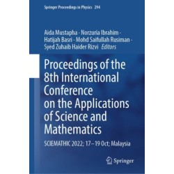 Proceedings of the 8th International Conference on the Applications of Science and Mathematics: SCIEMATHIC 2022- 17—19 Oct- Malaysia