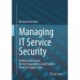 Managing IT Service Security: Methods and Recipes for User Organizations and Providers Along the Supply Chain