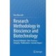 Research Methodology in Bioscience and Biotechnology: Research Mindset • Best Practices • Integrity • Publications • Societal Impact