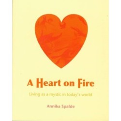 A Heart on Fire: Living as a Mystic in Today's World