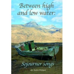 Between High and Low Water: Sojourner Songs