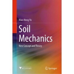 Soil Mechanics: New Concept and Theory
