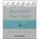 Against the Tide: The Story of the Adomnan of Iona