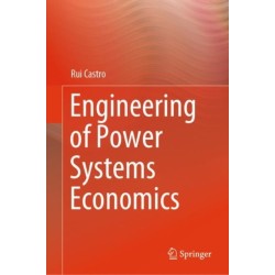Engineering of Power Systems Economics