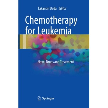 Chemotherapy for Leukemia: Novel Drugs and Treatment