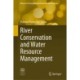 River Conservation and Water Resource Management