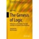 The Genesis of Logic: Reflections on the Origins, Principles and Paths of Common-sense Reasoning
