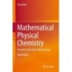 Mathematical Physical Chemistry: Practical and Intuitive Methodology