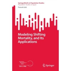 Modeling Shifting Mortality, and Its Applications