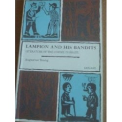 Lampion and His Bandits: The Literature of Cordel in Brazil