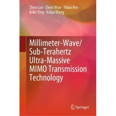 Millimeter-Wave/Sub-Terahertz Ultra-Massive MIMO Transmission Technology