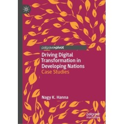Driving Digital Transformation in Developing Nations: Case Studies