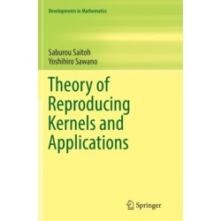 Theory of Reproducing Kernels and Applications