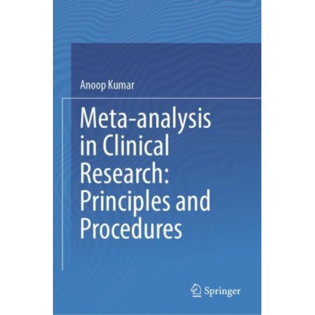Meta-analysis in Clinical Research: Principles and Procedures