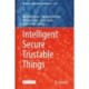 Intelligent Secure Trustable Things