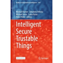 Intelligent Secure Trustable Things