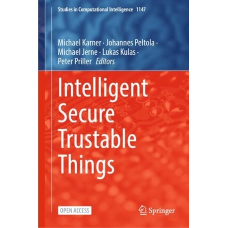 Intelligent Secure Trustable Things