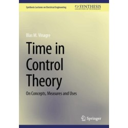 Time in Control Theory: On Concepts, Measures and Uses