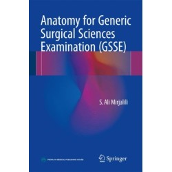 Anatomy for the Generic Surgical Sciences Examination (GSSE)